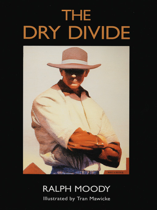 Title details for The Dry Divide by Ralph Moody - Available